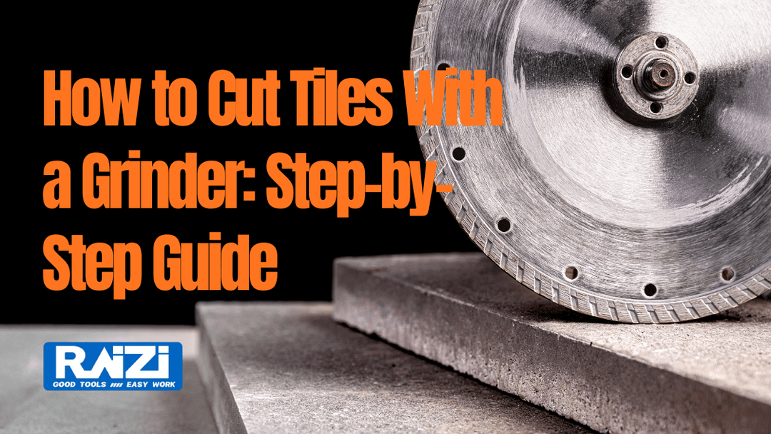 How to Cut Tiles With a Grinder: Step-by-Step Guide